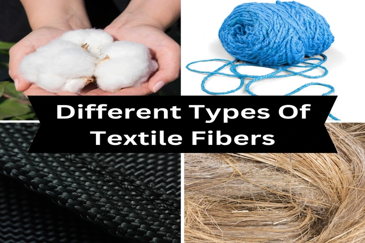 Different Types Of Textile Fibers