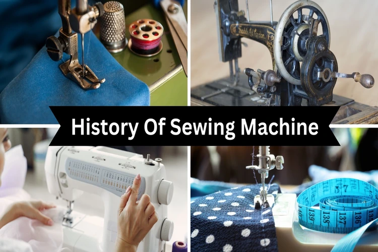 History Of Sewing Machine